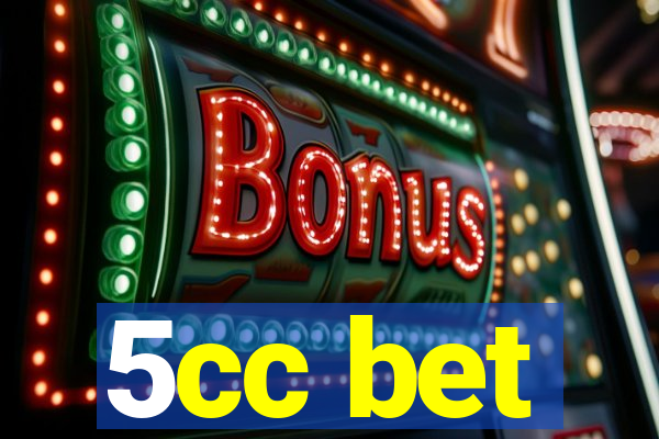 5cc bet